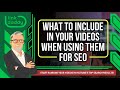 What to Include in Your Videos When Using Them For SEO