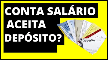 É possível fazer depósito em conta salário?