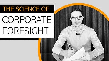 5 Evidence Based Benefits of Corporate Foresight