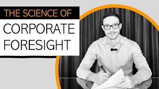 5 Evidence Based Benefits of Corporate Foresight