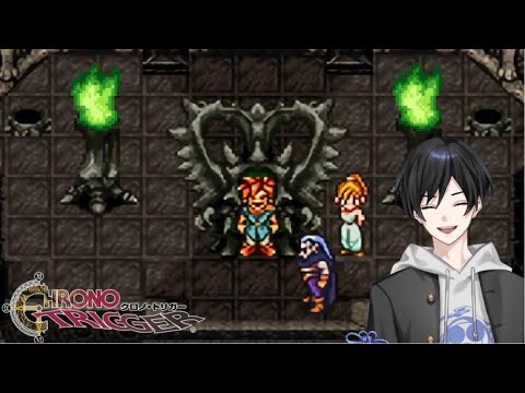 【CHRONO TRIGGER】#8 名作クロノトリガーを影ノサキ初見配信【VTuber / JP】