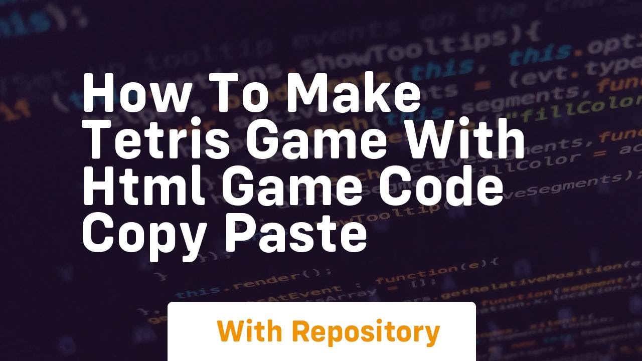 How to make tetris game with html game code copy paste - YouTube