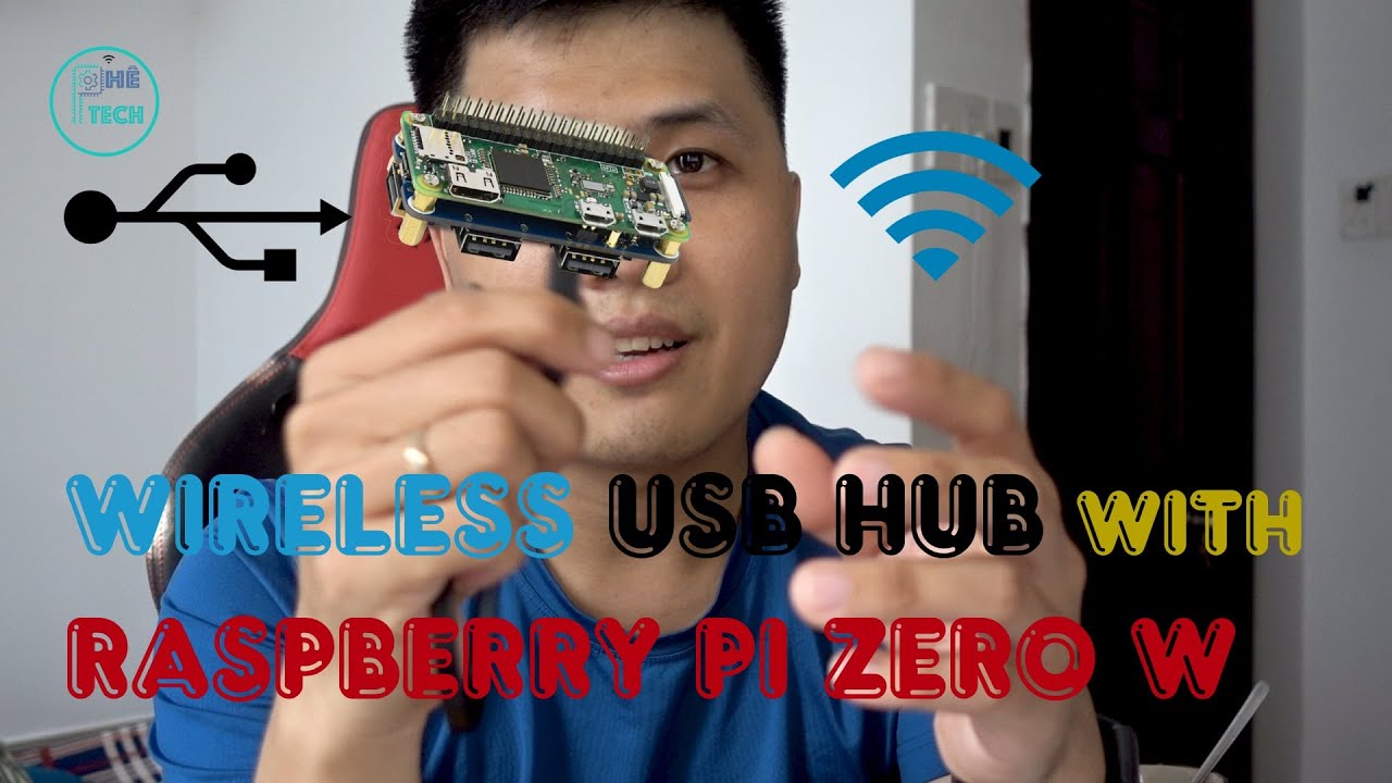 Biến Raspberry Pi zero 2 W thành Wireless Usb Hub