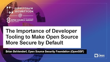 The Importance of Developer Tooling to Make Open Source More Secure by Default - Brian Behlendorf