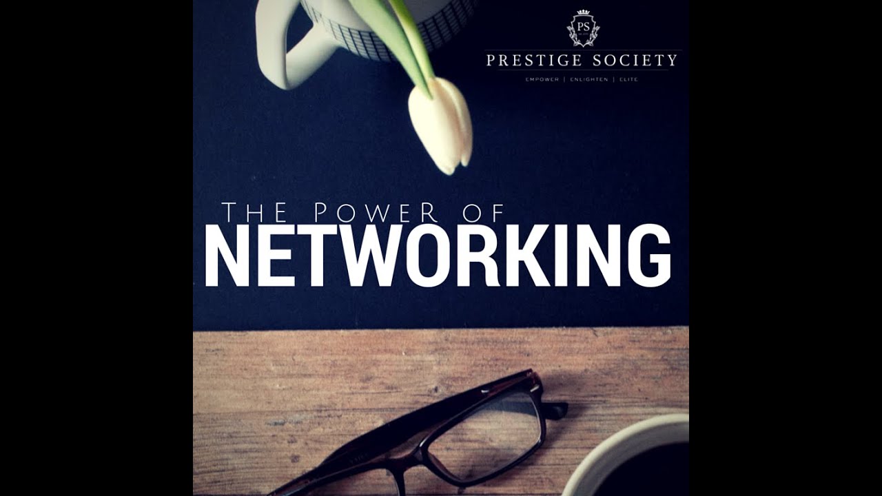 The Power of Networking YouTube