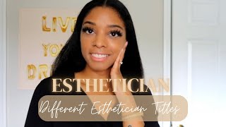 Esthetics The Different Types Of Estheticians You Can Be Esthetician Career