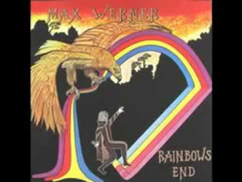 Max Werner — Max Werner - Rainbows End