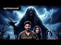 "khuni darwaze" episode 13 to 17