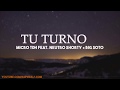 Tu Turno - Micro TDH ft  Neutro Shorty x Big Soto [Letra]