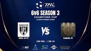 Full TAL BANGALORE | 6'S SEASON 3 | SEMI FINAL-1, 2ND LEG | AREA 43 FC VS RABONA FC | 19.09.2026 Guide