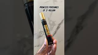 Princess Perfumes: Episode 2. Killian