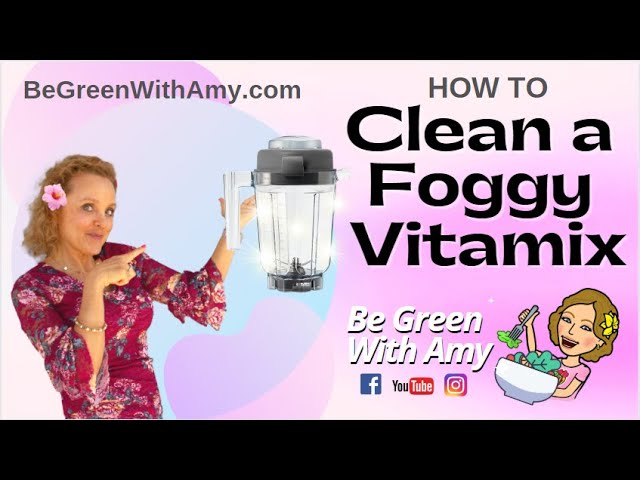 How to Clean a Cloudy Blender Container