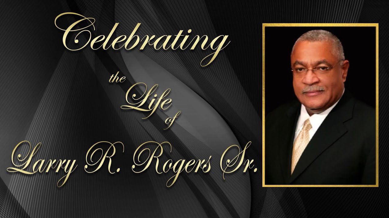 2 PM "Celebrating The Life of Mr. Larry Rogers Sr." Saturday, January