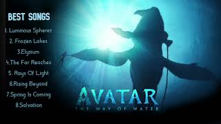 AVATAR 2 El Camino del Agua | Full Soundtrack | The Way of Water Soundtrack Best Songs | OST