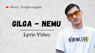 Gilga Sahid - NEMU ( Lyric Video )