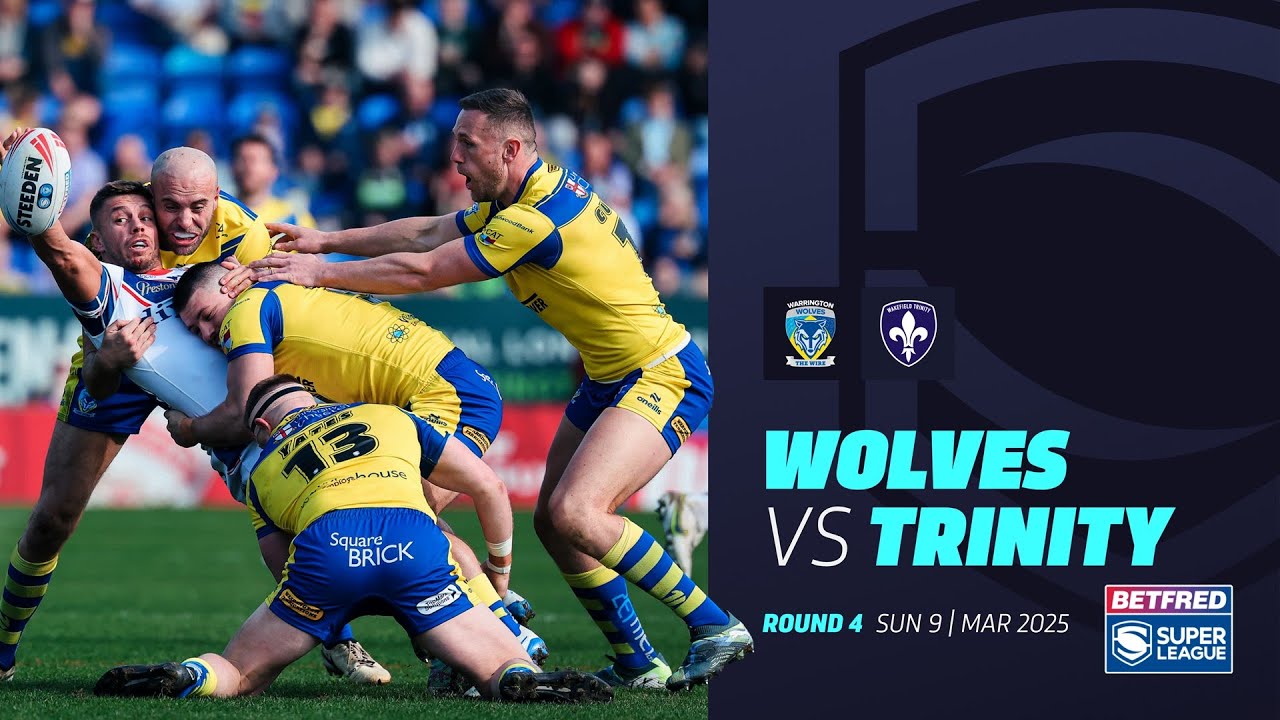 Wakefield Wolves Highlights | Warrington Wolves v Wakefield Trinity | 2025 Betfred Super ...