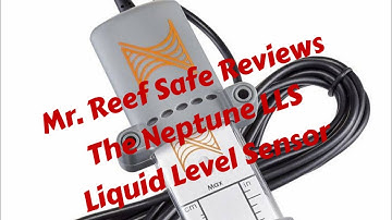 Mr. Reef Safe Reviews the Neptune Systems LLS / Liquid Level Sensor
