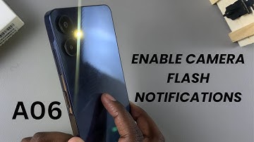 How To Enable Camera Flash Notifications On Samsung Galaxy A06