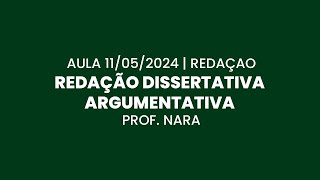 Aula 11/05/24 - Redação: Redação dissertativa argumentativa