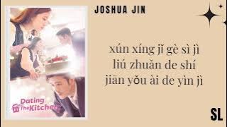 【PιᥒYιᥒ】Joshua Jin - Star Moon And Sun《OST. Dating In The Kitchen》Easy Lyrics