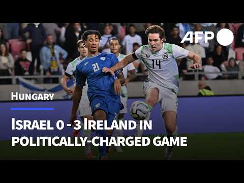Ireland beats Israel 3-0 in politically-charged Nations League match | AFP