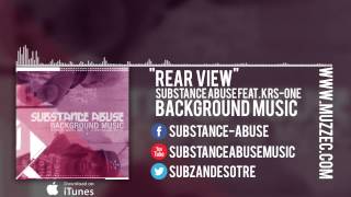 Substance Abuse Feat KRS-ONE - Rear View |MUZZEC|