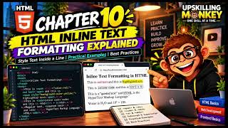 How to Use Inline Text Formatting in HTML | Chapter 10 | HTML Course