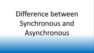 What is the difference between synchronous and asynchronous communication | Basic Understanding