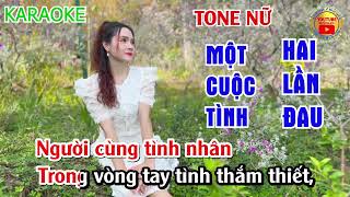 KARAOKE NHẠC CHẾ TONE NỮ | MỘT CUỘC TÌNH HAI LẦN ĐAU