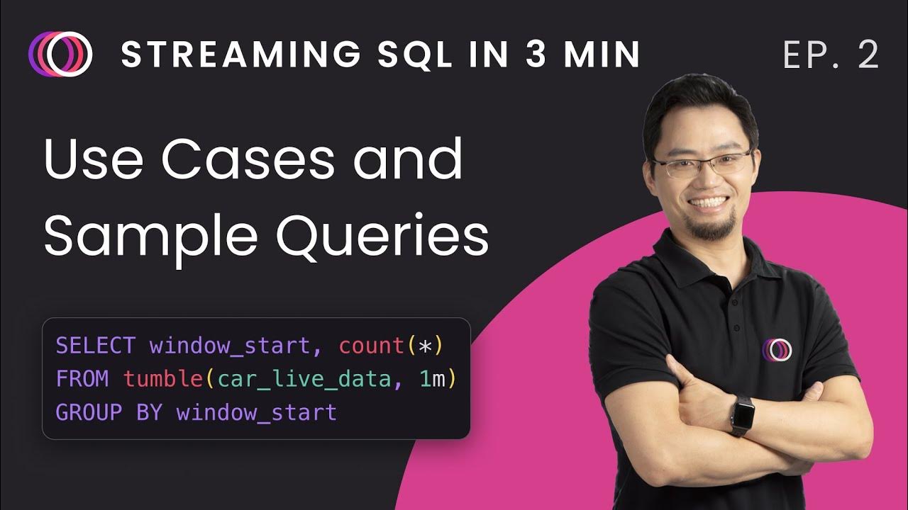Learn Streaming SQL in 3 min, e2, Use Cases and Sample Queries - YouTube