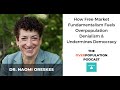 Naomi oreskes  how freemarket fundamentalism fuels population denialism  undermines democracy