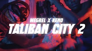 MEGREL x KENO - TALIBAN CITY II