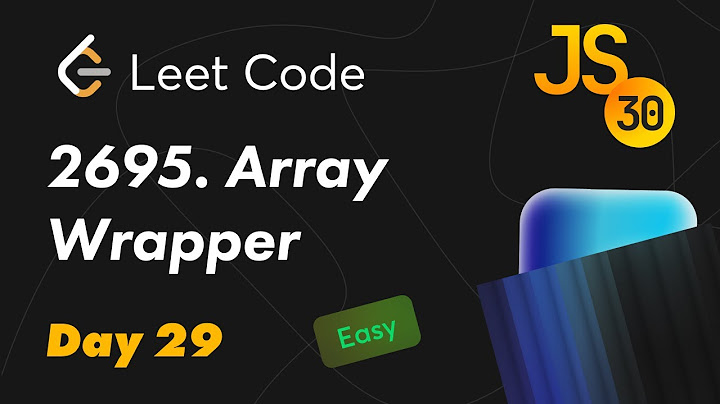 2695.Array Wrapper - Leetcode (Easy). 30 Days of JavaScript | День 29 | Класс для сложения массивов