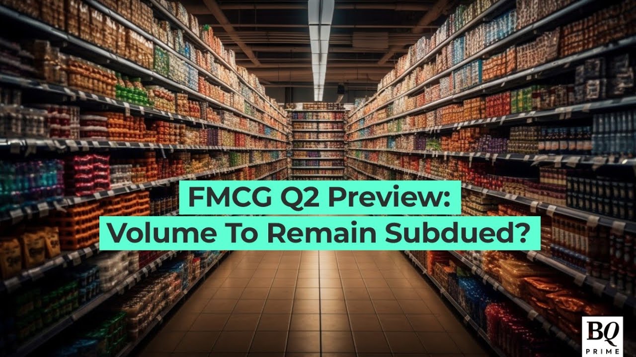 fmcg-q2-preview-volume-to-remain-subdued-bq-prime-youtube