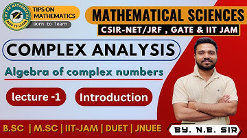 Lec.1| Complex Analysis | CSIR-NET / JRF | Mathematical Sciences | Algebra of complex analysis