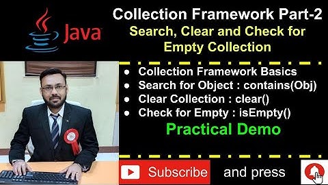 Java Collection Framework Part-2 (search for object, clear collection & isEmpty) Practical Demo