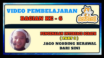 Belajar Coding Dasar Dengan Scratch - Part 6 (Pengenalan Interface Scratch Bagian 3)