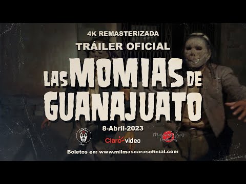 Las Momias de Guanajuato | Tráiler Remasterizado