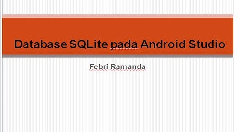 Android Studio - CRUD Input, Update, Delete dengan SQLITE