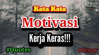 kata kata bijak tentang kerja keras | #katakatabijak #statuswa