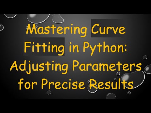 Mastering Curve Fitting in Python: Adjusting Parameters for Precise Results