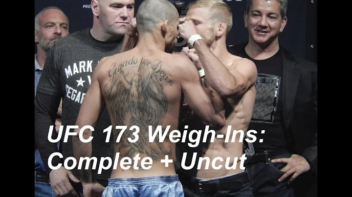 UFC 173: Weigh Ins Complete + Uncut