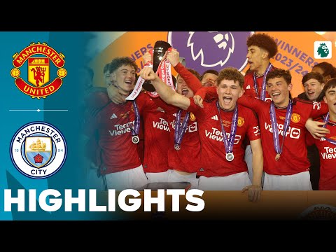 Manchester United vs Manchester City | Highlights | U18 Premier League Cup Final 23-04-2024