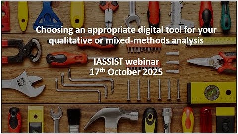 Choosing an appropriate digital tool for a qualitative or mixed-methods analysis