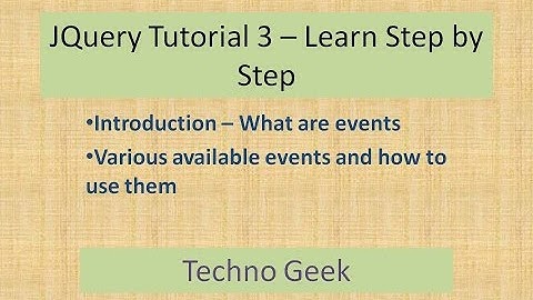 JQuery Tutorial 3 - Learn Step by Step | JQuery Events