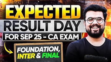 Expected CA Exam Result date for Sep 25 | CA Foundation, CA, & CA Fianl Result date for Sep 25