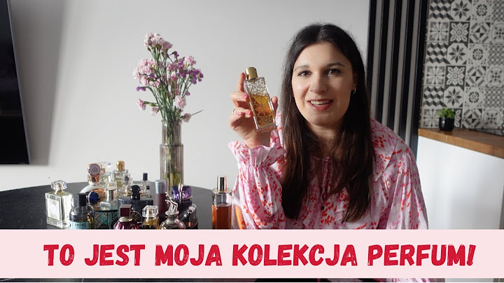 MOJA KOLEKCJA PERFUM | JAKIE ZAPACHY LUBIĘ?
