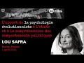 Lou Safra, La psychologie évolutionniste &amp; l’étude des comportements politiques, séminaire P4 #9