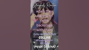 [Straykids Reaction] when they ask you to come backstage with them 🤩🎤 Collab w/ @k-str4y  #skz