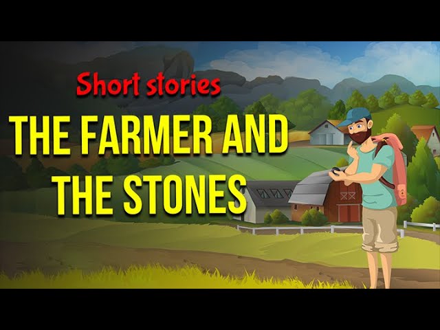 The Farmer and the Stones: A Story About the Value of Time